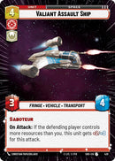 Valiant Assault Ship (420) (Hyperspace) (420) [Shadows of the Galaxy]