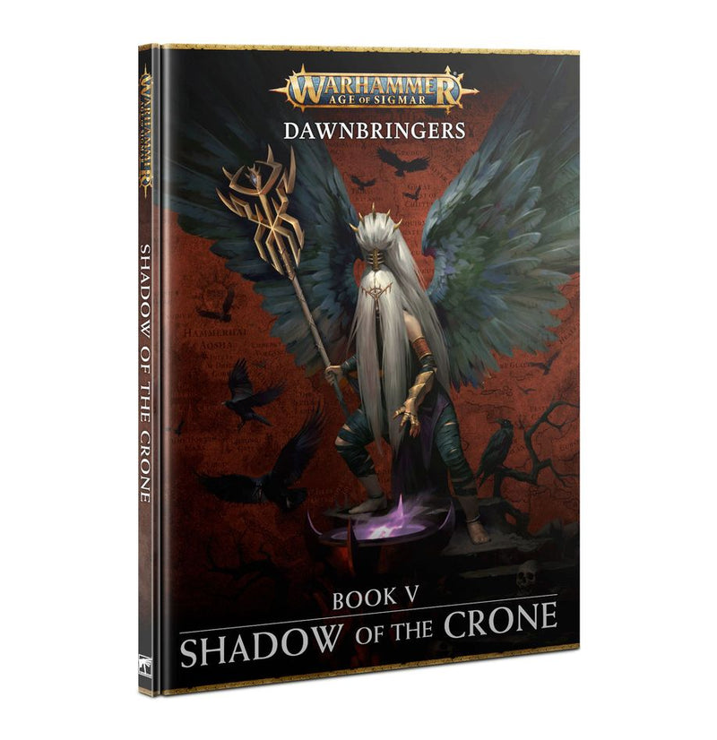 Warhammer Age of Sigmar: Dawnbringers - Book V - Shadow Of The Crone