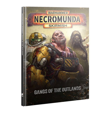 Warhammer 40,000: Necromunda - Gangs of the Outlands Rulebook