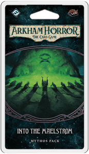 Arkham Horror LCG: Into The Maelstrom